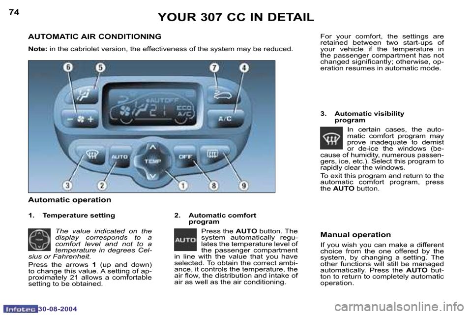 Peugeot 307 CC Dag 2004.5 Manual PDF �7�4
�3�0�-�0�8�-�2�0�0�4
�7�5
�3�0�-�0�8�-�2�0�0�4
�A�U�T�O�M�A�T�I�C� �A�I�R� �C�O�N�D�I�T�I�O�N�I�N�G
�N�o�t�e�:� �i�n� �t�h�e� �c�a�b�r�i�o�l�e�t� �v�e�r�s�i�o�n�,� �t�h�e� �e�f�f�e�c�t�i�v�e�n�e�