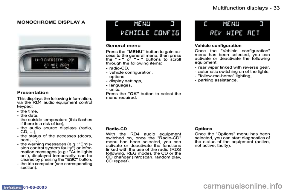 Peugeot 307 Dag 2005 Owners Guide �M�u�l�t�i�f�u�n�c�t�i�o�n� �d�i�s�p�l�a�y�s�3�2 �-
�0�1�-�0�6�-�2�0�0�5
�3�3�M�u�l�t�i�f�u�n�c�t�i�o�n� �d�i�s�p�l�a�y�s�-
�0�1�-�0�6�-�2�0�0�5
�M�O�N�O�C�H�R�O�M�E� �D�I�S�P�L�A�Y� �A
�G�e�n�e�r�a�l
