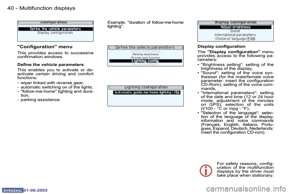 Peugeot 307 Dag 2005 Service Manual �M�u�l�t�i�f�u�n�c�t�i�o�n� �d�i�s�p�l�a�y�s�4�0 �-
�0�1�-�0�6�-�2�0�0�5
�4�1�M�u�l�t�i�f�u�n�c�t�i�o�n� �d�i�s�p�l�a�y�s�-
�0�1�-�0�6�-�2�0�0�5
�D�i�s�p�l�a�y� �c�o�n�i�g�u�r�a�t�i�o�n 
�T�h�e� �"�D�