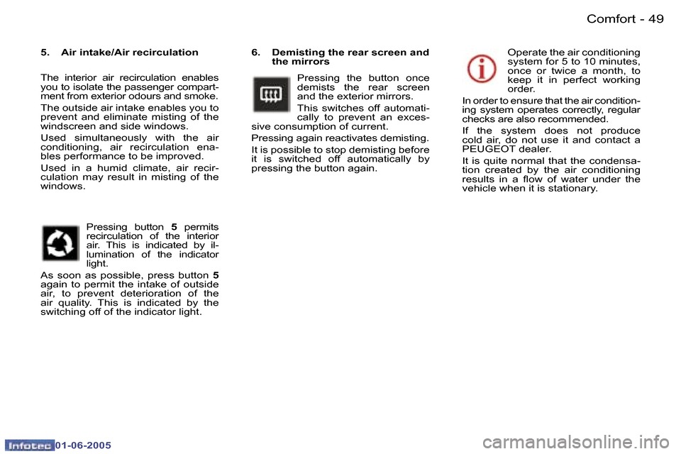 Peugeot 307 Dag 2005 Workshop Manual �4�8 �-
�0�1�-�0�6�-�2�0�0�5
�4�9
�-
�0�1�-�0�6�-�2�0�0�5
�6�.�  �D�e�m�i�s�t�i�n�g� �t�h�e� �r�e�a�r� �s�c�r�e�e�n� �a�n�d� 
�t�h�e� �m�i�r�r�o�r�s
�P�r�e�s�s�i�n�g�  �t�h�e�  �b�u�t�t�o�n�  �o�n�c�e