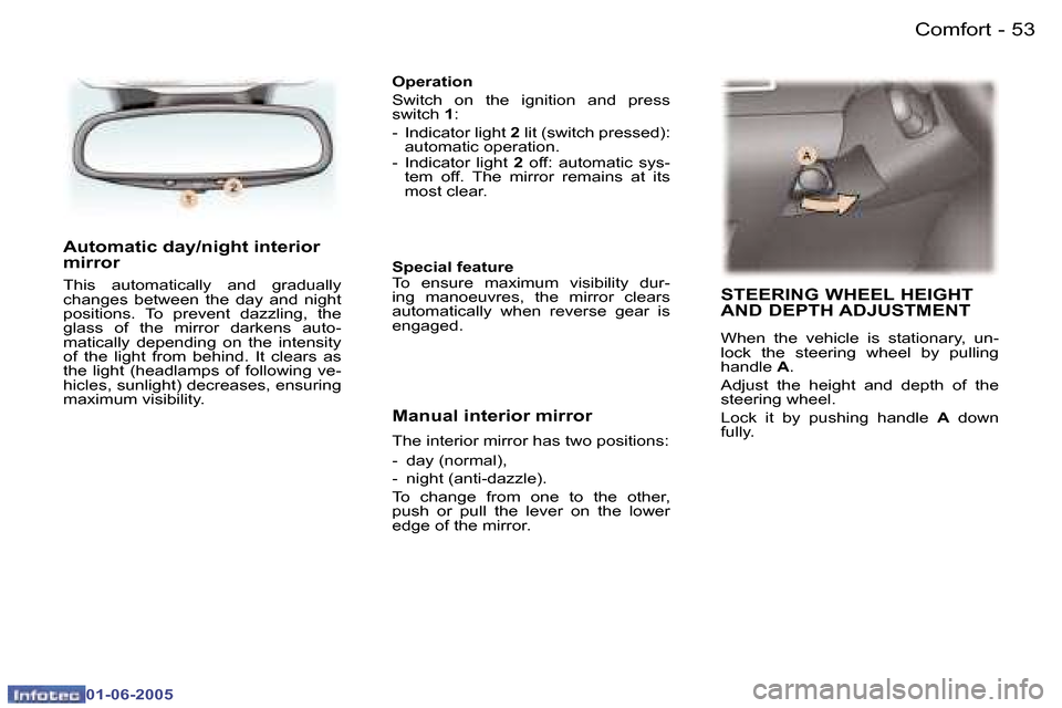 Peugeot 307 Dag 2005 Workshop Manual �5�2 �-
�0�1�-�0�6�-�2�0�0�5
�5�3
�-
�0�1�-�0�6�-�2�0�0�5
�A�u�t�o�m�a�t�i�c� �d�a�y�/�n�i�g�h�t� �i�n�t�e�r�i�o�r�  
�m�i�r�r�o�r� 
�T�h�i�s�  �a�u�t�o�m�a�t�i�c�a�l�l�y�  �a�n�d�  �g�r�a�d�u�a�l�l�y