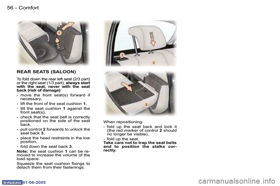 Peugeot 307 Dag 2005 Workshop Manual �5�6 �-
�0�1�-�0�6�-�2�0�0�5
�5�7
�-
�0�1�-�0�6�-�2�0�0�5
�R�E�A�R� �S�E�A�T�S� �(�S�A�L�O�O�N�)
�T�o� �f�o�l�d� �d�o�w�n� �t�h�e� �r�e�a�r� �l�e�f�t� �s�e�a�t� �(�2�/�3� �p�a�r�t�)�  
�o�r� �t�h�e� �