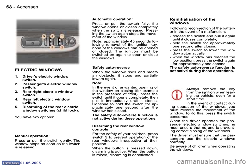 Peugeot 307 Dag 2005 Manual PDF �6�8 �-
�0�1�-�0�6�-�2�0�0�5
�6�9
�-
�0�1�-�0�6�-�2�0�0�5
�E�L�E�C�T�R�I�C� �W�I�N�D�O�W�S
�1�.�  �D�r�i�v�e�r��s� �e�l�e�c�t�r�i�c� �w�i�n�d�o�w� 
�s�w�i�t�c�h�.� 
�2�.�  �P�a�s�s�e�n�g�e�r��s � �e
