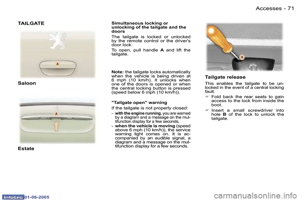 Peugeot 307 Dag 2005 Manual PDF �7�0 �-
�0�1�-�0�6�-�2�0�0�5
�7�1
�-
�0�1�-�0�6�-�2�0�0�5
�S�i�m�u�l�t�a�n�e�o�u�s
� �l�o�c�k�i�n�g� �o�r� 
�u�n�l�o�c�k�i�n�g� �o�f� �t�h�e� �t�a�i�l�g�a�t�e� �a�n�d� �t�h�e�  
�d�o�o�r�s 
�T�h�e�  �