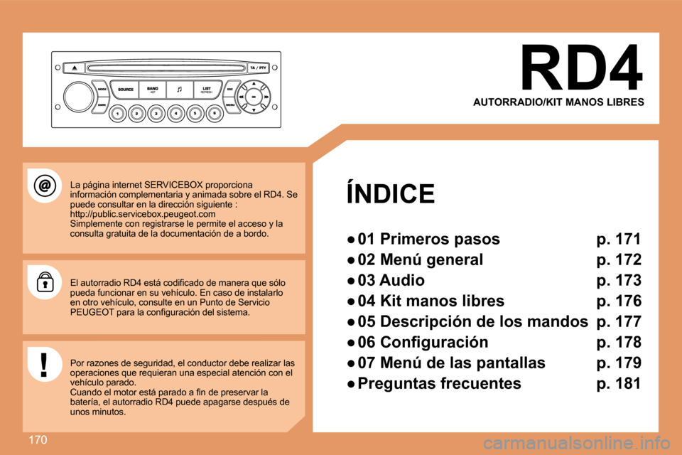 Peugeot 307 SW 2007.5  Manual del propietario (in Spanish) 170
RD4
ÍNDICE 