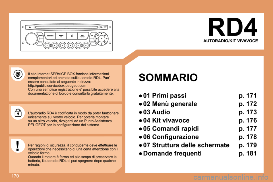 Peugeot 307 SW 2007.5  Manuale del proprietario (in Italian) 170
RD4
SOMMARIO 