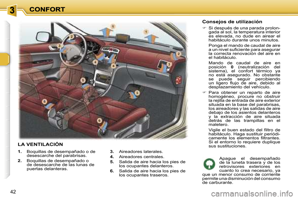 Peugeot 307 SW 2007  Manual del propietario (in Spanish) �4�2
�1�.�  �B�o�q�u�i�l�l�a�s� �d�e� �d�e�s�e�m�p�a�ñ�a�d�o� �o� �d�e� �d�e�s�e�s�c�a�r�c�h�e� �d�e�l� �p�a�r�a�b�r�i�s�a�s�.
�2�.�  �B�o�q�u�i�l�l�a�s� �d�e� �d�e�s�e�m�p�a�ñ�a�d�o� �o� �d�e� �d�e