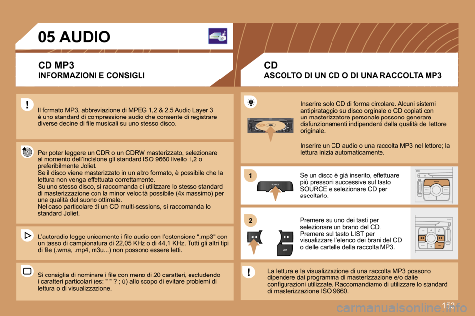 Peugeot 307 SW 2007  Manuale del proprietario (in Italian) �1�5�3
�S
�O �S �S�O�U�R�C�E
�M�O�D�E �B�A�N�D �T�P�T
�A�  �Y
�D�A�R�K�S�O�U�R�C�E
�E�S�C
�M�E�N�U �L�I�S�T
�L�I�S�T
�S�O�U�R�C�E
�L�I�S�T
�S
�O �S�S�O�U�R�C�E
�M�O�D�E �B�A�N�D �E�S�C
�2
�a�b�c
�5
�j