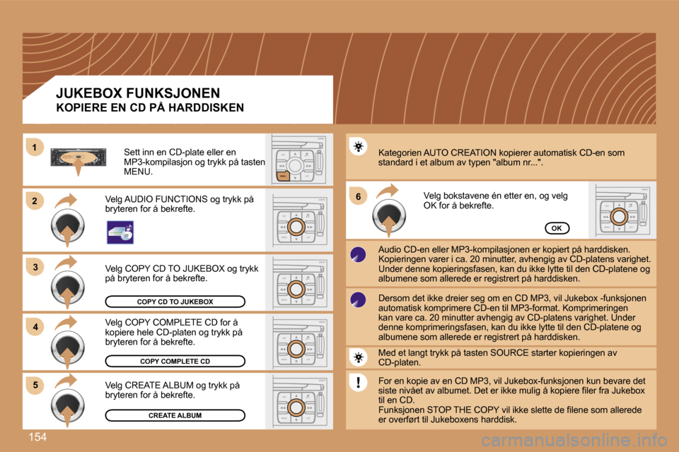 Peugeot 307 SW 2007  Brukerhåndbok (in Norwegian) �1�5�4
�2�2
�3�3
�S
�O �S�S�O�U�R�C�E
�M�O�D�E �B�A�N�D �E�S�C
�2
�a�b�c
�5
�j�k�l
�8
�t�u�v �3
�d�e�f
�6
�m�n�o
�9
�w�x�y�z
�1 �4
�g�h�i
�7
�p�q�r�s�0 �# �M�E�N�U �L�I�S�T
�T�A� 
�P�T�Y
�D�A�R�K�E�S�