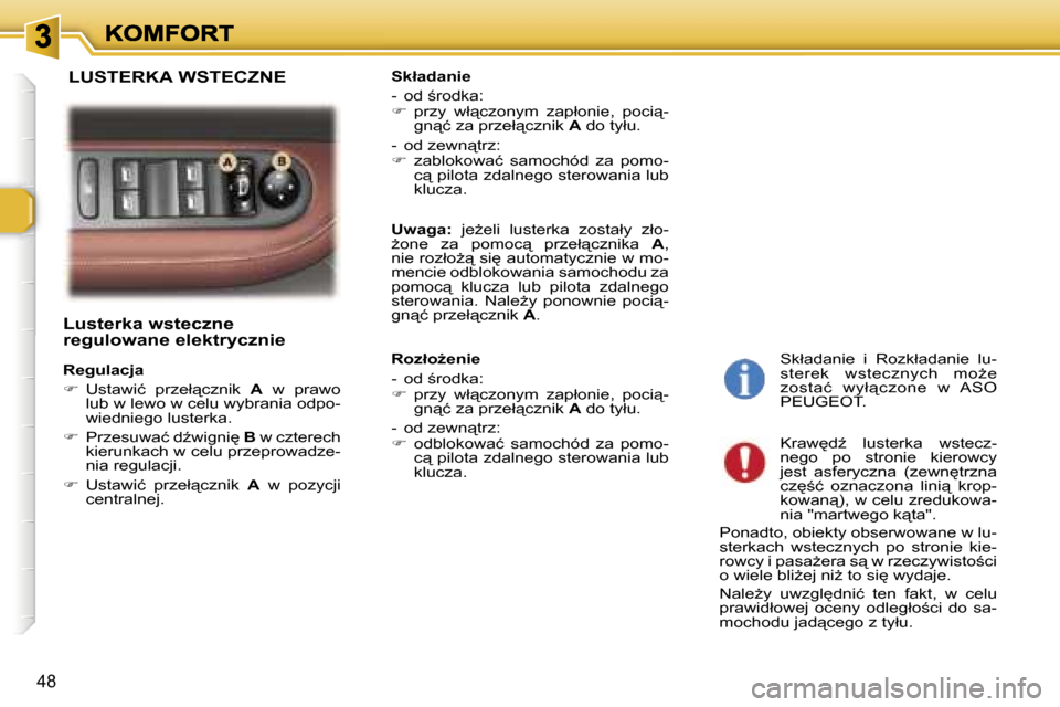 Peugeot 307 SW 2007  Instrukcja Obsługi (in Polish) �4�8
�L�u�s�t�e�r�k�a� �w�s�t�e�c�z�n�e� �r�e�g�u�l�o�w�a�n�e� �e�l�e�k�t�r�y�c�z�n�i�e
�R�e�g�u�l�a�c�j�a
��  �U�s�t�a�w�i�ć�  �p�r�z�e�ł"�c�z�n�i�k� �A�  �w�  �p�r�a�w�o� �l�u�b� �w� �l�e�w�o�