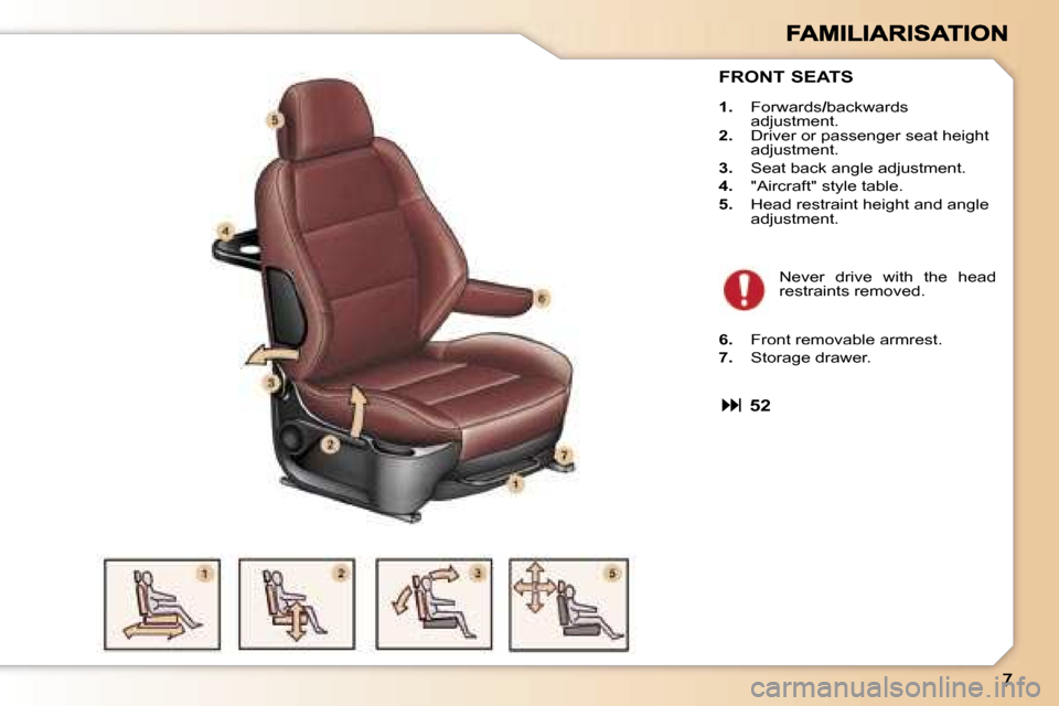 Peugeot 307 SW 2006  Owners Manual �F�R�O�N�T� �S�E�A�T�S
�1�.�  �F�o�r�w�a�r�d�s�/�b�a�c�k�w�a�r�d�s� �a�d�j�u�s�t�m�e�n�t�.�2�.�  �D�r�i�v�e�r� �o�r� �p�a�s�s�e�n�g�e�r� �s�e�a�t� �h�e�i�g�h�t� �a�d�j�u�s�t�m�e�n�t�.
�3�.�  �S�e�a�t�