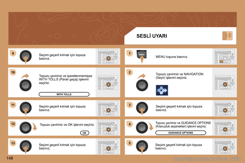 Peugeot 307 SW 2006  Kullanım Kılavuzu (in Turkish) �9
�1�0
�1�1
�1�2 
�1�3 �1 
�2 
�3 
�4
�5
�1�4�8 �S�e�ç�i�m�i� �g�e�ç�e�r�l�i� �k�ı�l�m�a�k� �i�ç�i�n� �t�o�p�u�z�a�  
�b�a�s�ı�n�ı�z�. 
�S�e�ç�i�m�i� �g�e�ç�e�r�l�i� �k�ı�l�m�a�k� �i�ç�i�n�