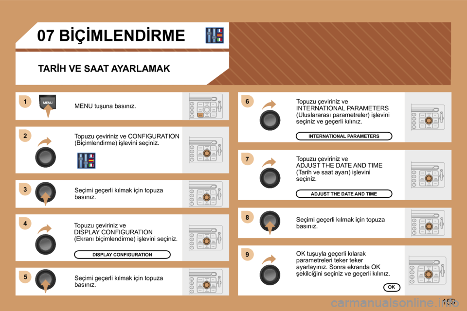 Peugeot 307 SW 2006  Kullanım Kılavuzu (in Turkish) �1 
�2 
�3 
�4�5 �6 
�7 
�8 
�9
�1�5�9
�0�7� �B�İ�Ç�İ�M�L�E�N�D�İ�R�M�E
�T�A�R�İ�H� �V�E� �S�A�A�T� �A�Y�A�R�L�A�M�A�K
�M�E�N�U� �t�u�ş�u�n�a� �b�a�s�ı�n�ı�z�. 
�T�o�p�u�z�u� �ç�e�v�i�r�i�n�i