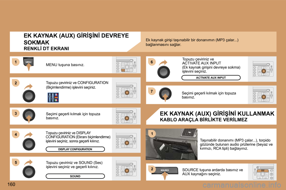 Peugeot 307 SW 2006  Kullanım Kılavuzu (in Turkish) �2 
�3 
�4�5 �6 
�7
�1
�1
�2
�1�6�0
�E�K� �K�A�Y�N�A�K� �(�A�U�X�)� �G�İ�R�İ�Ş�İ�N�İ� �D�E�V�R�E�Y�E�  
�S�O�K�M�A�K
�R�E�N�K�L�İ� �D�T� �E�K�R�A�N�I
�M�E�N�U� �t�u�ş�u�n�a� �b�a�s�ı�n�ı�z�. 