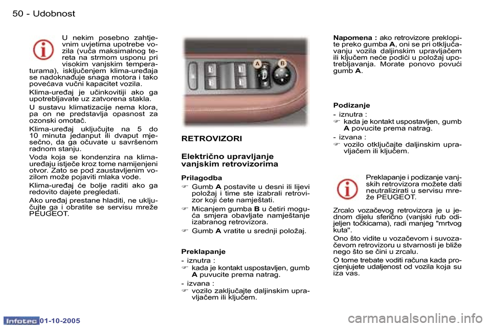 Peugeot 307 SW 2005.5  Vodič za korisnike (in Croatian) �U�d�o�b�n�o�s�t�5�0 �-
�0�1�-�1�0�-�2�0�0�5
�5�1�U�d�o�b�n�o�s�t�-
�0�1�-�1�0�-�2�0�0�5
�R�E�T�R�O�V�I�Z�O�R�I
�E�l�e�k�t�r�i�č�n�o� �u�p�r�a�v�l�j�a�n�j�e�  
�v�a�n�j�s�k�i�m� �r�e�t�r�o�v�i�z�o�r�