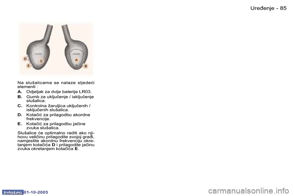 Peugeot 307 SW 2005.5  Vodič za korisnike (in Croatian) �U�r�e�đ�e�n�j�e�8�4 �-
�0�1�-�1�0�-�2�0�0�5
�8�5�U�r�e�đ�e�n�j�e�-
�0�1�-�1�0�-�2�0�0�5
�N�a�  �s�l�u�š�a�l�i�c�a�m�a�  �s�e�  �n�a�l�a�z�e�  �s�l�j�e�d�e�ć�i�  
�e�l�e�m�e�n�t�i� �: 
�A�.�  �O�d