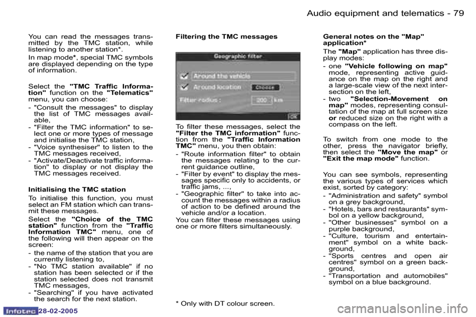 Peugeot 307 SW 2005 Manual Online �7�8 �-
�2�8�-�0�2�-�2�0�0�5
�7�9
�-
�2�8�-�0�2�-�2�0�0�5
�Y�o�u�  �c�a�n�  �r�e�a�d�  �t�h�e�  �m�e�s�s�a�g�e�s�  �t�r�a�n�s�- 
�m�i�t�t�e�d�  �b�y�  �t�h�e�  �T�M�C�  �s�t�a�t�i�o�n�,�  �w�h�i�l�e� 