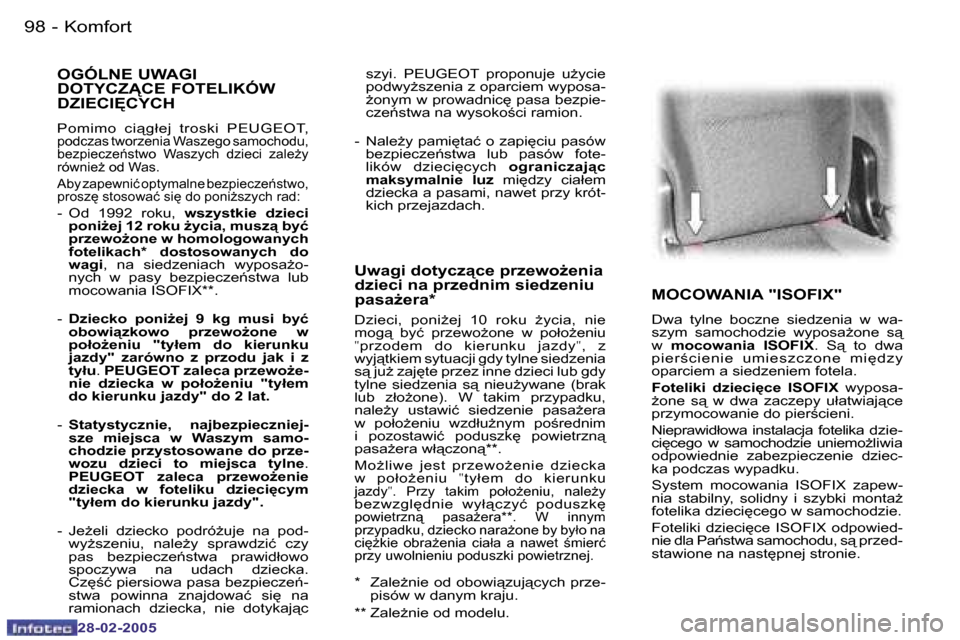Peugeot 307 SW 2005  Instrukcja Obsługi (in Polish) �K�o�m�f�o�r�t�9�8 �-
�2�8�-�0�2�-�2�0�0�5
�9�9�K�o�m�f�o�r�t�-
�2�8�-�0�2�-�2�0�0�5
�M�O�C�O�W�A�N�I�A� �"�I�S�O�F�I�X�"
�D�w�a�  �t�y�l�n�e�  �b�o�c�z�n�e�  �s�i�e�d�z�e�n�i�a�  �w�  �w�a�- 
�s�z�y�