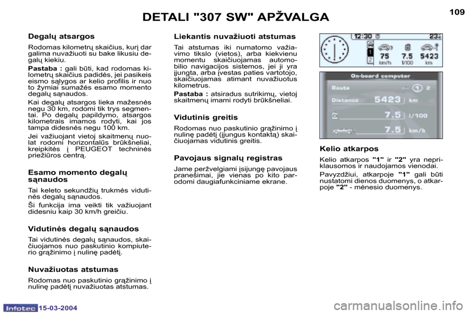 Peugeot 307 SW 2004  Savininko vadovas (in Lithuanian) �1�0�8
�1�5�-�0�3�-�2�0�0�4
�1�0�9
�1�5�-�0�3�-�2�0�0�4
�D�e�g�a�l