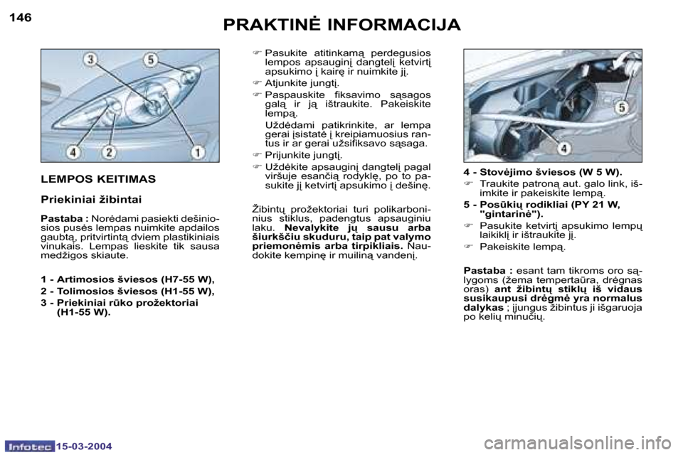 Peugeot 307 SW 2004  Savininko vadovas (in Lithuanian) �1�4�6
�1�5�-�0�3�-�2�0�0�4
�1�4�7
�1�5�-�0�3�-�2�0�0�4
�P�R�A�K�T�I�N
