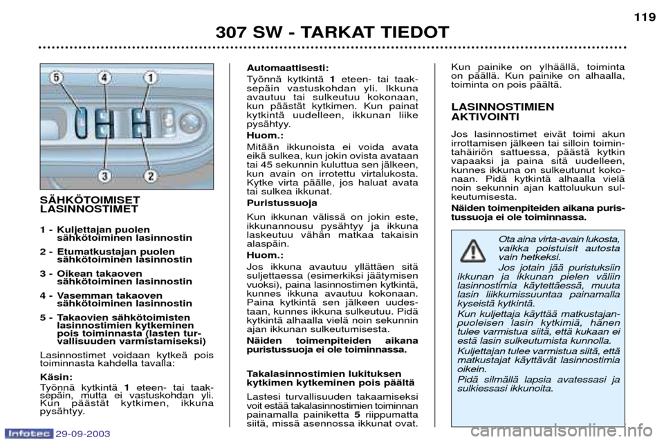 Peugeot 307 SW 2003.5  Omistajan käsikirja (in Finnish) 
*+,#-. @
AB 
  
 
# )) "6
# ) "6
*#  $ "6