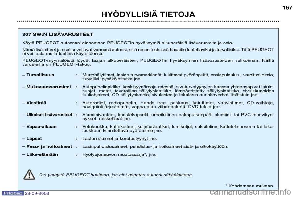 Peugeot 307 SW 2003.5  Omistajan käsikirja (in Finnish) "%&%"&&
%&%

(

)*,0
1-0@8
(	: 
$ ?7 +			

	$ ?7 +

	

	

	
	
	
 
9
	
		


	
