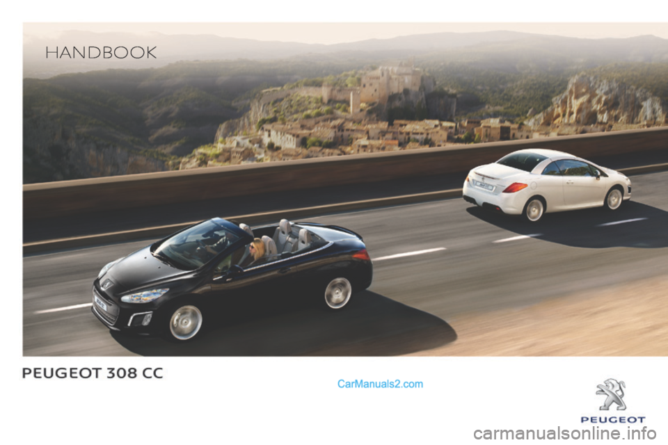 Peugeot 308 CC 2013.5  Owners Manual - RHD (UK. Australia)    HANDBOOK     
