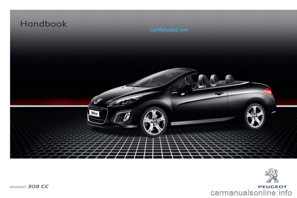 Peugeot 308 CC 2011  Owners Manual - RHD (UK. Australia)    
 
Handbook  
   