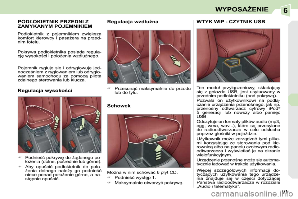 Peugeot 308 CC 2009.5  Instrukcja Obsługi (in Polish) 6
91
�W�Y�P�O�S�AF�E�N�I�E
� � � � � � � �P�O�D�Ł�O�K�I�E�T�N�I�K� �P�R�Z�E�D�N�I� �Z� �Z�A�M�Y�K�A�N�Y�M� �P�O�J�E�M�N�I�K�I�E�M� 
� �P�o�d�ł�o�k�i�e�t�n�i�k�  �z�  �p�o�j�e�m�n�i�k�i�e�m�  �z�w�i