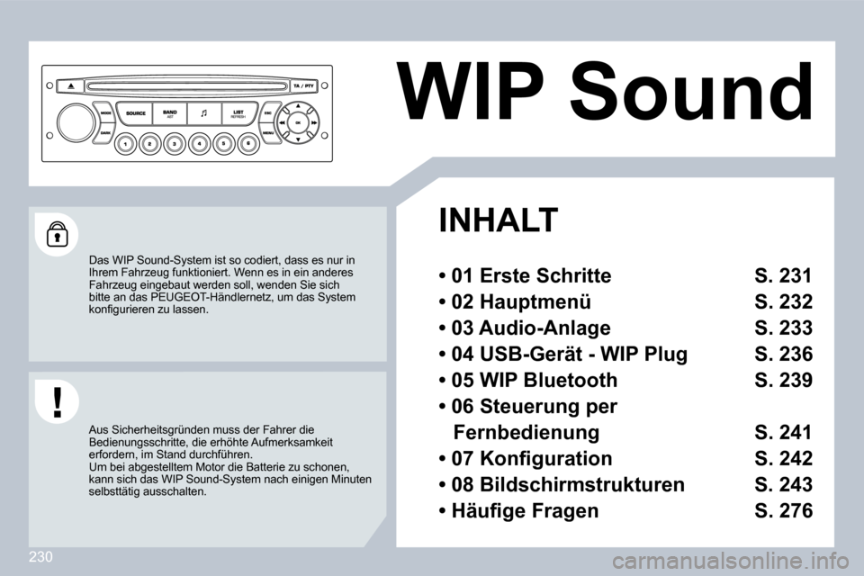 Peugeot 308 CC 2009  Betriebsanleitung (in German) 230
     WIP Sound 
   INHALT  
  