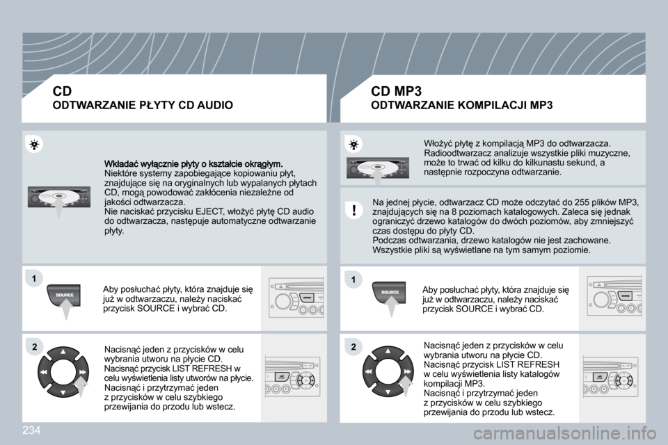 Peugeot 308 CC 2009  Instrukcja Obsługi (in Polish) 234
11
22
11
22
� �N�i�e�k�t�ó�r�e� �s�y�s�t�e�m�y� �z�a�p�o�b�i�e�g�a�j"�c�e� �k�o�p�i�o�w�a�n�i�u� �p�ł�y�t�,� �z�n�a�j�d�u�j"�c�e� �s�i
� �n�a� �o�r�y�g�i�n�a�l�n�y�c�h� �l�u�b� �w�y�p�a�l�a�n