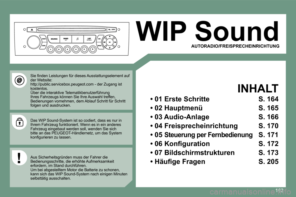 Peugeot 308 CC 2008.5  Betriebsanleitung (in German) 163
      WIP Sound  
  INHALT  
  