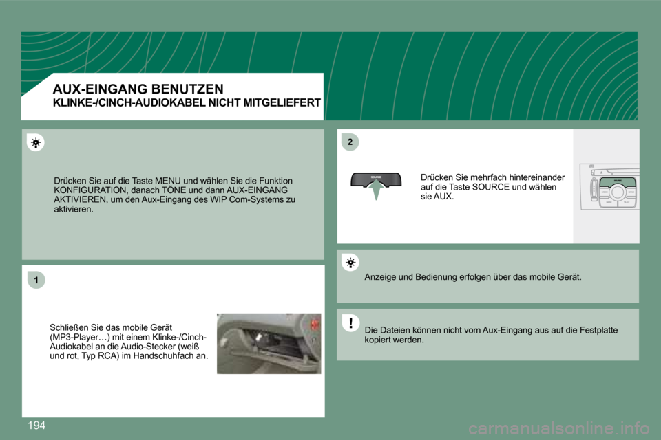 Peugeot 308 CC 2008.5  Betriebsanleitung (in German) �1�9�4
1
22
� �D�r�ü�c�k�e�n� �S�i�e� �a�u�f� �d�i�e� �T�a�s�t�e� �M�E�N�U� �u�n�d� �w�ä�h�l�e�n� �S�i�e� �d�i�e� �F�u�n�k�t�i�o�n� �K�O�N�F�I�G�U�R�A�T�I�O�N�,� �d�a�n�a�c�h� �T�Ö�N�E� �u�n�d� �d�