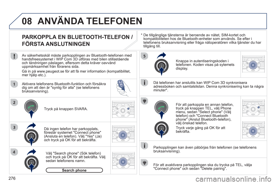 Peugeot 308 SW BL 2013 Ägarmanual (in Swedish) 276
08
2ABC3DEF5JKL4GHI6MNO8TUV7PQRS9WXYZ0*#
1RADIO MEDIANAV ESC TRAFFIC
SETUPADDR
BOOK
2ABC3DEF5JKL4GHI6MNO8TUV7PQRS9WXYZ0*#
1RADIO MEDIANAV ESC TRAFFIC
SETUPADDR
BOOK
2ABC3DEF5JKL4GHI6MNO8TUV7PQRS9W Peugeot 308 SW BL 2013 Ägarmanual (in Swedish) 276
08
2ABC3DEF5JKL4GHI6MNO8TUV7PQRS9WXYZ0*#
1RADIO MEDIANAV ESC TRAFFIC
SETUPADDR
BOOK
2ABC3DEF5JKL4GHI6MNO8TUV7PQRS9WXYZ0*#
1RADIO MEDIANAV ESC TRAFFIC
SETUPADDR
BOOK
2ABC3DEF5JKL4GHI6MNO8TUV7PQRS9W