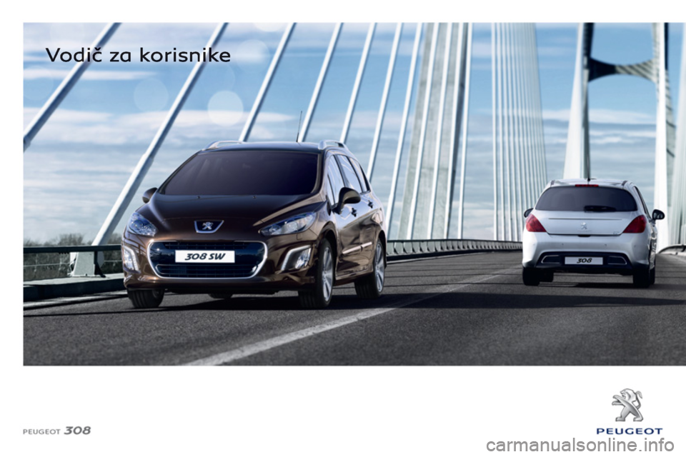 Peugeot 308 SW BL 2013 Упутство за употребу (in Serbian) Peugeot 308 SW BL 2013 Упутство за употребу (in Serbian)