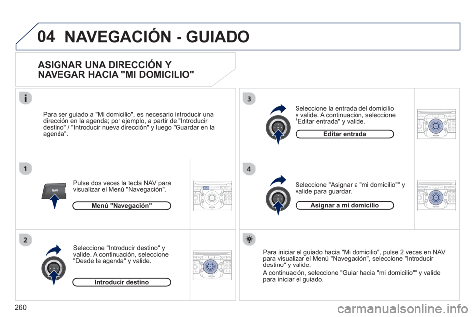 Peugeot 308 SW BL 2012.5 Manual del propietario (in Spanish) 260
04
NAV2ABC3DEF5JKL4GHI6MNO8TUV7PQRS9WXYZ0*#
1RADIO MEDIANAV ESC TRAFFIC
SETUPADDR
BOOK
2ABC3DEF5JKL4GHI6MNO8TUV7PQRS9WXYZ0*#
1RADIO MEDIANAV ESC TRAFFIC
SETUPADDR
BOOK
2ABC3DEF5JKL4GHI6MNO8TUV7PQR Peugeot 308 SW BL 2012.5 Manual del propietario (in Spanish) 260
04
NAV2ABC3DEF5JKL4GHI6MNO8TUV7PQRS9WXYZ0*#
1RADIO MEDIANAV ESC TRAFFIC
SETUPADDR
BOOK
2ABC3DEF5JKL4GHI6MNO8TUV7PQRS9WXYZ0*#
1RADIO MEDIANAV ESC TRAFFIC
SETUPADDR
BOOK
2ABC3DEF5JKL4GHI6MNO8TUV7PQR
