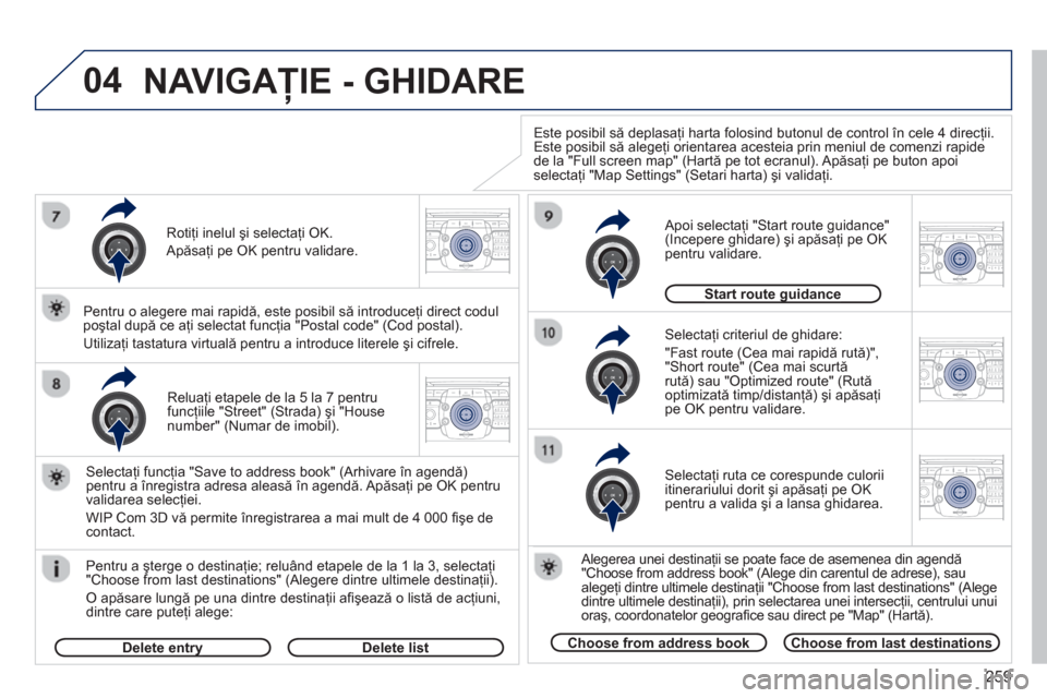 Peugeot 308 SW BL 2012.5 Manualul de utilizare (in Romanian) 259
04
2ABC3DEF5JKL4GHI6MNO8TUV7PQRS9WXYZ0*#
1RADIO MEDIANAV ESC TRAFFIC
SETUPADDR
BOOK
2ABC3DEF5JKL4GHI6MNO8TUV7PQRS9WXYZ0*#
1RADIO MEDIANAV ESC TRAFFIC
SETUPADDR
BOOK
2ABC3DEF5JKL4GHI6MNO8TUV7PQRS9W Peugeot 308 SW BL 2012.5 Manualul de utilizare (in Romanian) 259
04
2ABC3DEF5JKL4GHI6MNO8TUV7PQRS9WXYZ0*#
1RADIO MEDIANAV ESC TRAFFIC
SETUPADDR
BOOK
2ABC3DEF5JKL4GHI6MNO8TUV7PQRS9WXYZ0*#
1RADIO MEDIANAV ESC TRAFFIC
SETUPADDR
BOOK
2ABC3DEF5JKL4GHI6MNO8TUV7PQRS9W