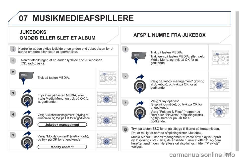 Peugeot 308 SW BL 2011 Instruktionsbog (in Danish) 269
07
1
4
1
2
2ABC3DEF5JKL4GHI6MNO8TUV7PQRS9WXYZ0*#
1RADIO MEDIANAV ESC TRAFFIC
SETUPADDR
BOOK
3
2ABC3DEF5JKL4GHI6MNO8TUV7PQRS9WXYZ0*#
1RADIO MEDIANAV ESC TRAFFIC
SETUPADDR
BOOK
RADIONAV ESC TRAFFICM Peugeot 308 SW BL 2011 Instruktionsbog (in Danish) 269
07
1
4
1
2
2ABC3DEF5JKL4GHI6MNO8TUV7PQRS9WXYZ0*#
1RADIO MEDIANAV ESC TRAFFIC
SETUPADDR
BOOK
3
2ABC3DEF5JKL4GHI6MNO8TUV7PQRS9WXYZ0*#
1RADIO MEDIANAV ESC TRAFFIC
SETUPADDR
BOOK
RADIONAV ESC TRAFFICM