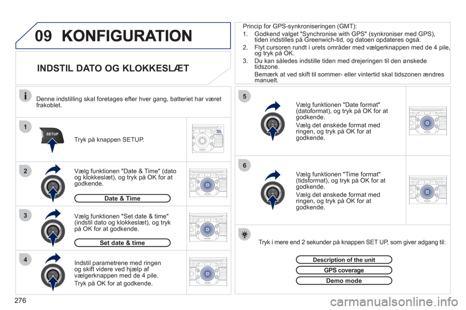Peugeot 308 SW BL 2011 Instruktionsbog (in Danish) 276
09
1
4
5
2ABC3DEF5JKL4GHI6MNO8TUV7PQRS9WXYZ0*#
1RADIO MEDIANAV ESC TRAFFIC
SETUPADDR
BOOK
3
2ABC3DEF5JKL4GHI6MNO8TUV7PQRS9WXYZ0*#
1RADIO MEDIANAV ESC TRAFFIC
SETUPADDR
BOOK
2ABC3DEF5JKL4GHI6MNO8TU Peugeot 308 SW BL 2011 Instruktionsbog (in Danish) 276
09
1
4
5
2ABC3DEF5JKL4GHI6MNO8TUV7PQRS9WXYZ0*#
1RADIO MEDIANAV ESC TRAFFIC
SETUPADDR
BOOK
3
2ABC3DEF5JKL4GHI6MNO8TUV7PQRS9WXYZ0*#
1RADIO MEDIANAV ESC TRAFFIC
SETUPADDR
BOOK
2ABC3DEF5JKL4GHI6MNO8TU