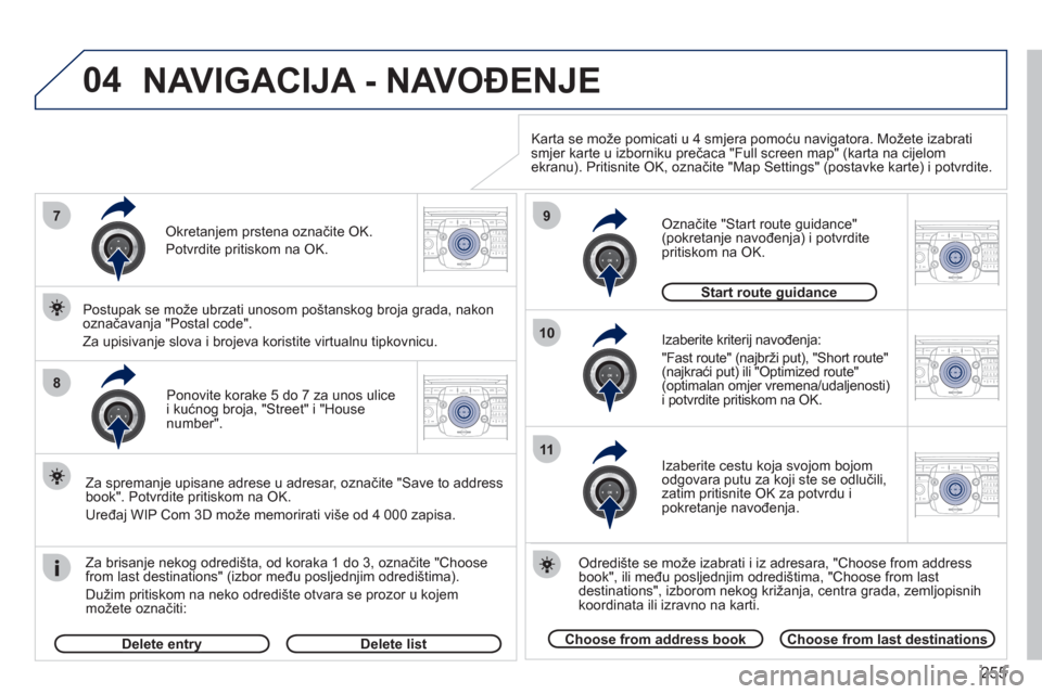 Peugeot 308 SW BL 2011 Vodič za korisnike (in Croatian) 255
04
2ABC3DEF5JKL4GHI6MNO8TUV7PQRS9WXYZ0*#
1RADIO MEDIANAV ESC TRAFFIC
SETUPADDR
BOOK7
8
9
10
11
2ABC3DEF5JKL4GHI6MNO8TUV7PQRS9WXYZ0*#
1RADIO MEDIANAV ESC TRAFFIC
SETUPADDR
BOOK
2ABC3DEF5JKL4GHI6MNO Peugeot 308 SW BL 2011 Vodič za korisnike (in Croatian) 255
04
2ABC3DEF5JKL4GHI6MNO8TUV7PQRS9WXYZ0*#
1RADIO MEDIANAV ESC TRAFFIC
SETUPADDR
BOOK7
8
9
10
11
2ABC3DEF5JKL4GHI6MNO8TUV7PQRS9WXYZ0*#
1RADIO MEDIANAV ESC TRAFFIC
SETUPADDR
BOOK
2ABC3DEF5JKL4GHI6MNO