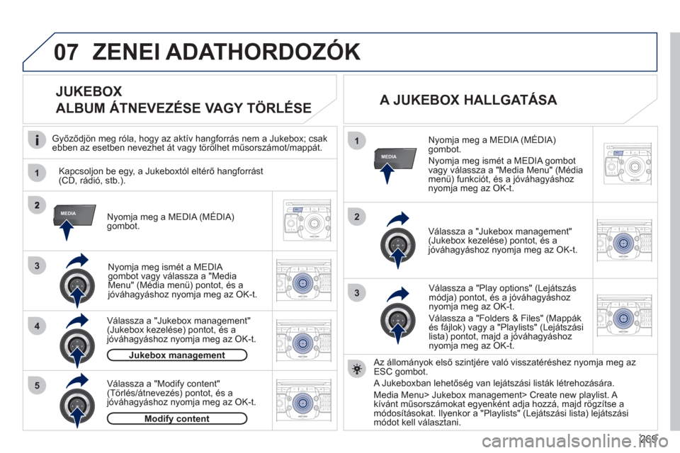 Peugeot 308 SW BL 2011 Kezelési útmutató (in Hungarian) 269
07
1
4
1
2
2ABC3DEF5JKL4GHI6MNO8TUV7PQRS9WXYZ0*#
1RADIO MEDIANAV ESC TRAFFIC
SETUPADDR
BOOK
3
2ABC3DEF5JKL4GHI6MNO8TUV7PQRS9WXYZ0*#
1RADIO MEDIANAV ESC TRAFFIC
SETUPADDR
BOOK
RADIONAV ESC TRAFFICM Peugeot 308 SW BL 2011 Kezelési útmutató (in Hungarian) 269
07
1
4
1
2
2ABC3DEF5JKL4GHI6MNO8TUV7PQRS9WXYZ0*#
1RADIO MEDIANAV ESC TRAFFIC
SETUPADDR
BOOK
3
2ABC3DEF5JKL4GHI6MNO8TUV7PQRS9WXYZ0*#
1RADIO MEDIANAV ESC TRAFFIC
SETUPADDR
BOOK
RADIONAV ESC TRAFFICM
