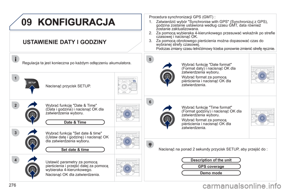 Peugeot 308 SW BL 2011  Instrukcja Obsługi (in Polish) 276
09
1
4
5
2ABC3DEF5JKL4GHI6MNO8TUV7PQRS9WXYZ0*#
1RADIO MEDIANAV ESC TRAFFIC
SETUPADDR
BOOK
3
2ABC3DEF5JKL4GHI6MNO8TUV7PQRS9WXYZ0*#
1RADIO MEDIANAV ESC TRAFFIC
SETUPADDR
BOOK
2ABC3DEF5JKL4GHI6MNO8TU