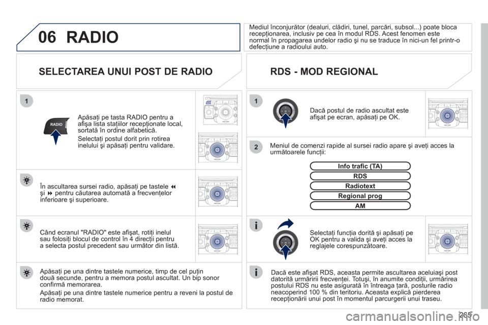 Peugeot 308 SW BL 2011 Manualul de utilizare (in Romanian) 265
06
11
2
NAV ESC TRAFFICRADIOMEDIA
2ABC3DEF5JKL4GHI6MNO8TUV7PQRS9WXYZ0*#
1RADIO MEDIANAV ESC TRAFFIC
SETUPADDR
BOOK
RADIO
2ABC3DEF5JKL4GHI6MNO8TUV7PQRS9WXYZ0*#
1RADIO MEDIANAV ESC TRAFFIC
SETUPADDR Peugeot 308 SW BL 2011 Manualul de utilizare (in Romanian) 265
06
11
2
NAV ESC TRAFFICRADIOMEDIA
2ABC3DEF5JKL4GHI6MNO8TUV7PQRS9WXYZ0*#
1RADIO MEDIANAV ESC TRAFFIC
SETUPADDR
BOOK
RADIO
2ABC3DEF5JKL4GHI6MNO8TUV7PQRS9WXYZ0*#
1RADIO MEDIANAV ESC TRAFFIC
SETUPADDR
