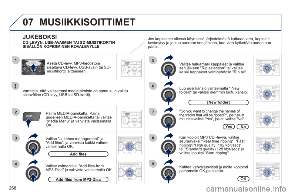 Peugeot 308 SW BL 2011 Omistajan käsikirja (in Finnish) 268
07
3
42ABC3DEF5JKL4GHI6MNO8TUV7PQRS9WXYZ0*#
1RADIO MEDIANAV ESC TRAFFIC
SETUPADDR
BOOK
2ABC3DEF5JKL4GHI6MNO8TUV7PQRS9WXYZ0*#
1RADIO MEDIANAV ESC TRAFFIC
SETUPADDR
BOOK
2ABC3DEF5JKL4GHI6MNO8TUV7PQR Peugeot 308 SW BL 2011 Omistajan käsikirja (in Finnish) 268
07
3
42ABC3DEF5JKL4GHI6MNO8TUV7PQRS9WXYZ0*#
1RADIO MEDIANAV ESC TRAFFIC
SETUPADDR
BOOK
2ABC3DEF5JKL4GHI6MNO8TUV7PQRS9WXYZ0*#
1RADIO MEDIANAV ESC TRAFFIC
SETUPADDR
BOOK
2ABC3DEF5JKL4GHI6MNO8TUV7PQR