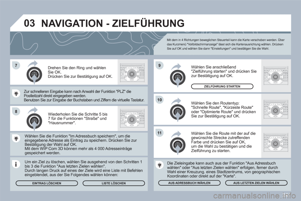 Peugeot 308 SW BL 2010.5 Betriebsanleitung (in German) 241
7
8
10
9
2ABC3DEF5JKL4GHI6MNO8TUV7PQRS9WXYZ0*#
1RADIOMEDIANAVESCTRAFFICSETUPADDRBOOK
2ABC3DEF5JKL4GHI6MNO8TUV7PQRS9WXYZ0*#
1RADIOMEDIANAVESCTRAFFICSETUPADDRBOOK
2ABC3DEF5JKL4GHI6MNO8TUV7PQRS9WXYZ0 Peugeot 308 SW BL 2010.5 Betriebsanleitung (in German) 241
7
8
10
9
2ABC3DEF5JKL4GHI6MNO8TUV7PQRS9WXYZ0*#
1RADIOMEDIANAVESCTRAFFICSETUPADDRBOOK
2ABC3DEF5JKL4GHI6MNO8TUV7PQRS9WXYZ0*#
1RADIOMEDIANAVESCTRAFFICSETUPADDRBOOK
2ABC3DEF5JKL4GHI6MNO8TUV7PQRS9WXYZ0