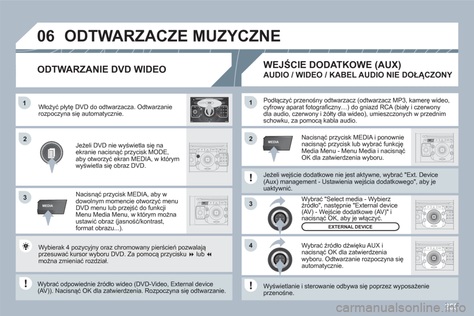 Peugeot 308 SW BL 2010.5 Instrukcja Obsługi (in Polish) 255
1
3
42ABC3DEF5JKL4GHI6MNO8TUV7PQRS9WXYZ0*#
1RADIOMEDIANAVESCTRAFFICSETUPADDRBOOK
2ABC3DEF5JKL4GHI6MNO8TUV7PQRS9WXYZ0*#
1RADIOMEDIANAVESCTRAFFICSETUPADDRBOOKRADIONAVESCTRAFFICADDRBOOKMEDIAMEDIA
22
Peugeot 308 SW BL 2010.5 Instrukcja Obsługi (in Polish) 255
1
3
42ABC3DEF5JKL4GHI6MNO8TUV7PQRS9WXYZ0*#
1RADIOMEDIANAVESCTRAFFICSETUPADDRBOOK
2ABC3DEF5JKL4GHI6MNO8TUV7PQRS9WXYZ0*#
1RADIOMEDIANAVESCTRAFFICSETUPADDRBOOKRADIONAVESCTRAFFICADDRBOOKMEDIAMEDIA
22
