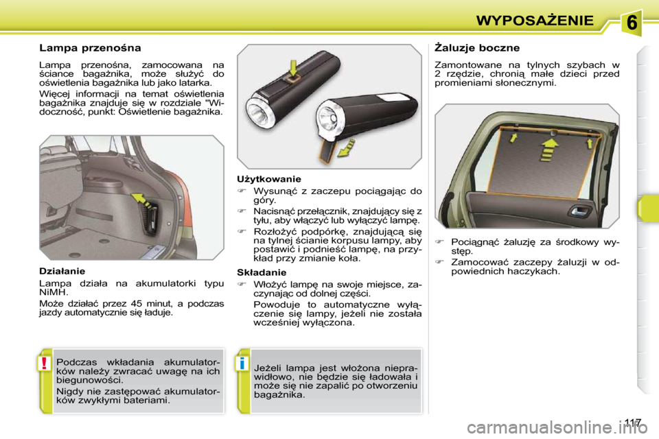 Peugeot 308 SW BL 2009.5  Instrukcja Obsługi (in Polish) !�i
117
�W�Y�P�O�S�AF�E�N�I�E
� � � � � � � � �L�a�m�p�a� �p�r�z�e�n�o;�n�a�  
� �L�a�m�p�a�  �p�r�z�e�n�o;�n�a�,�  �z�a�m�o�c�o�w�a�n�a�  �n�a�  
;�c�i�a�n�c�e�  �b�a�g�aG�n�i�k�a�,�  �m�oG�e� 