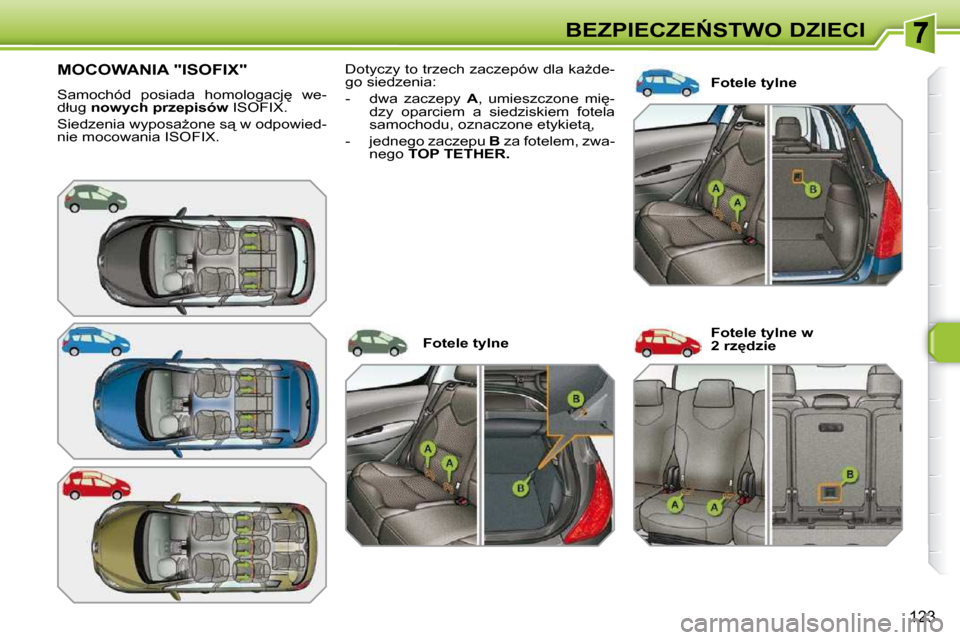 Peugeot 308 SW BL 2009.5  Instrukcja Obsługi (in Polish) �1�2�3
�B�E�Z�P�I�E�C�Z�E0�S�T�W�O� �D�Z�I�E�C�I
� � � � � � � � � �M�O�C�O�W�A�N�I�A� �"�I�S�O�F�I�X�"� 
� �S�a�m�o�c�h�ó�d�  �p�o�s�i�a�d�a�  �h�o�m�o�l�o�g�a�c�j
�  �w�e�- 
�d�ł�u�g� � �n�o�w�y