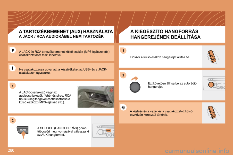 Peugeot 308 SW BL 2008.5  Kezelési útmutató (in Hungarian) 260
�1�1
�2�2
�2�2
�1�1
� �A� �k�i�j�e�l�z�é�s� �é�s� �a� �v�e�z�é�r�l�é�s� �a� �c�s�a�t�l�a�k�o�z�t�a�t�o�t�t� �k�ü�l�s5� �e�s�z�k�ö�z�ö�n� �k�e�r�e�s�z�t�ü�l� �t�ö�r�t�é�n�i�k�.� 
� �E�l