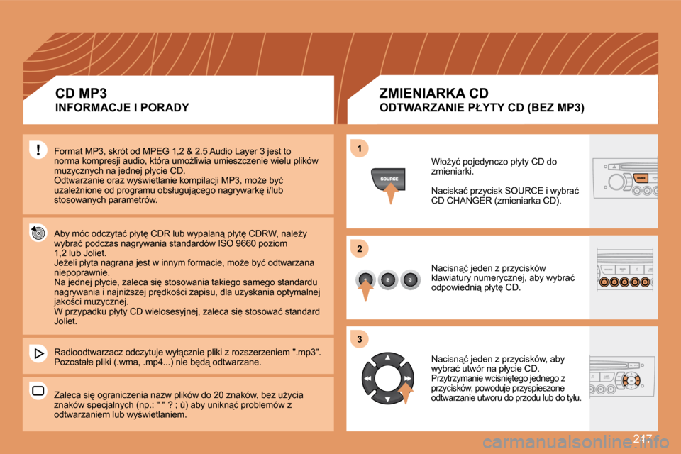 Peugeot 308 SW BL 2008  Instrukcja Obsługi (in Polish) �2�4�7
�1�1
�2�2
�3�3
� �F�o�r�m�a�t� �M�P�3�,� �s�k�r�ó�t� �o�d� �M�P�E�G� �1�,�2� �&� �2�.�5� �A�u�d�i�o� �L�a�y�e�r� �3� �j�e�s�t� �t�o� �n�o�r�m�a� �k�o�m�p�r�e�s�j�i� �a�u�d�i�o�,� �k�t�ó�r�a� 